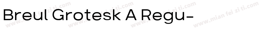 Breul Grotesk A Regu字体转换